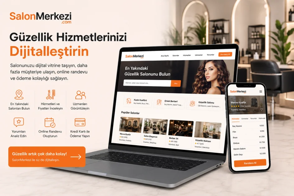 SalonMerkezi ile Güzellik Hizmetlerinizi Dijitalleştirin